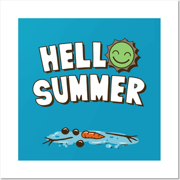 Hello Summer Funny Summer Sun Frozen Snowman Outdoors Cartoon Wall Art by BoggsNicolas